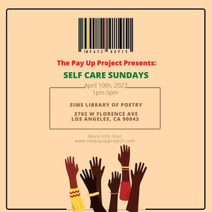 THE PAY UP PROJECT: SELF CARE SUNDAYS